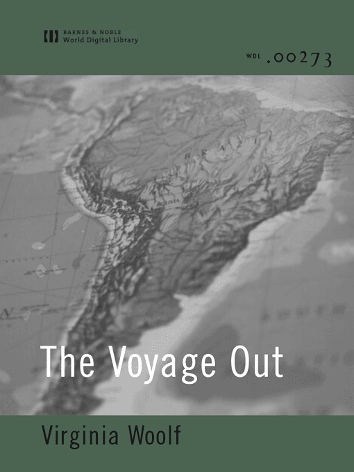 Title details for The Voyage Out (World Digital Library) by Virginia Woolf - Available